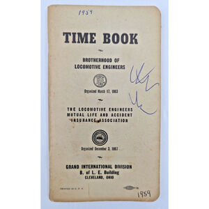 Vintage Railroad Employee Time Book Brotherhood Of Locomotive Engineers 1959